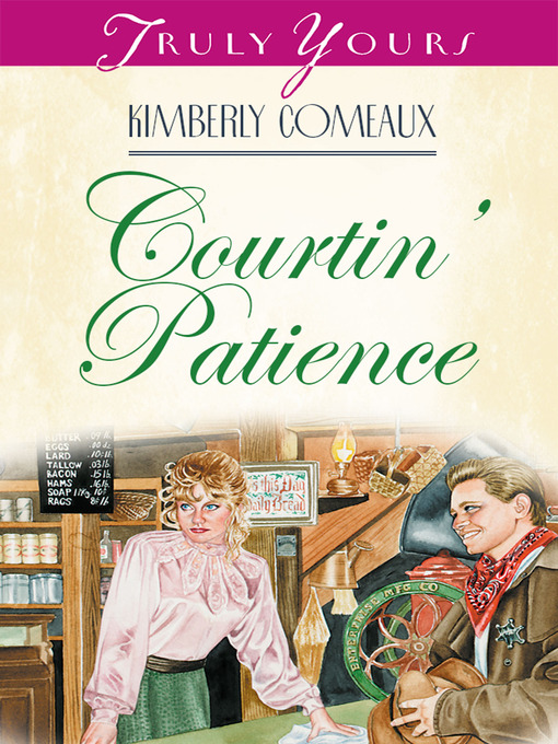 Title details for Courtin' Patience by Kimberley Comeaux - Available